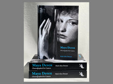 Load image into Gallery viewer, Maya Deren, Choreographed for Camera By Mark Alice Durant