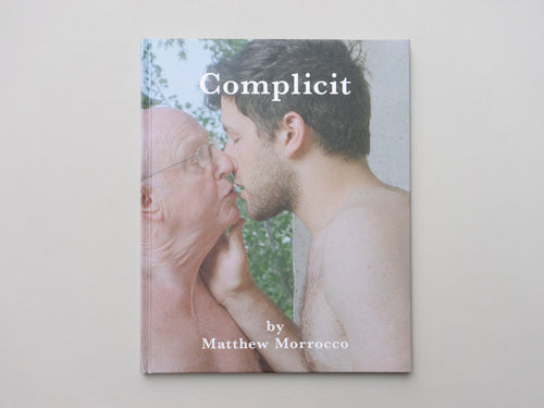 Complicit by Matthew Morrocco