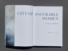 Load image into Gallery viewer, City of Incurable Women by Laura Larson