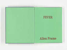 Load image into Gallery viewer, Fever by Allen Frame