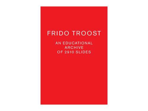 An Educational Archive of 2863 Slides by Frido Troost