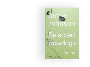 Selected Drawings, ’91–’19 by Jamie Johnson