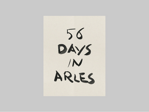56 Days in Arles by François Halard