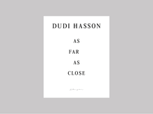 Load image into Gallery viewer, As Far As Close by Dudi Hasson