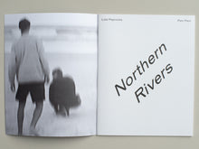 Load image into Gallery viewer, Northern Rivers by Lola Paprocka &amp; Pani Paul