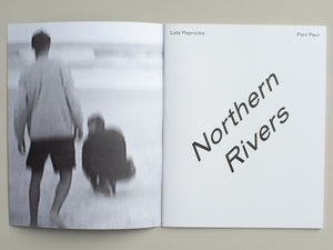 Northern Rivers by Lola Paprocka & Pani Paul