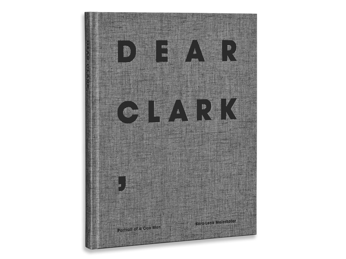 Dear Clark, by Sara-Lena Maierhofer