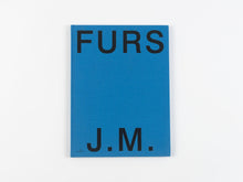Load image into Gallery viewer, FURS by Jurgen Maelfeyt