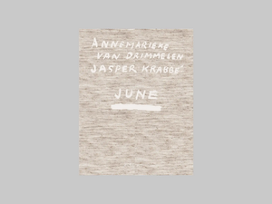 June by Annemarieke van Drimmelen & Jasper Krabbé