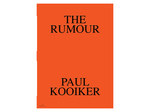 The Rumour by Paul Kooiker